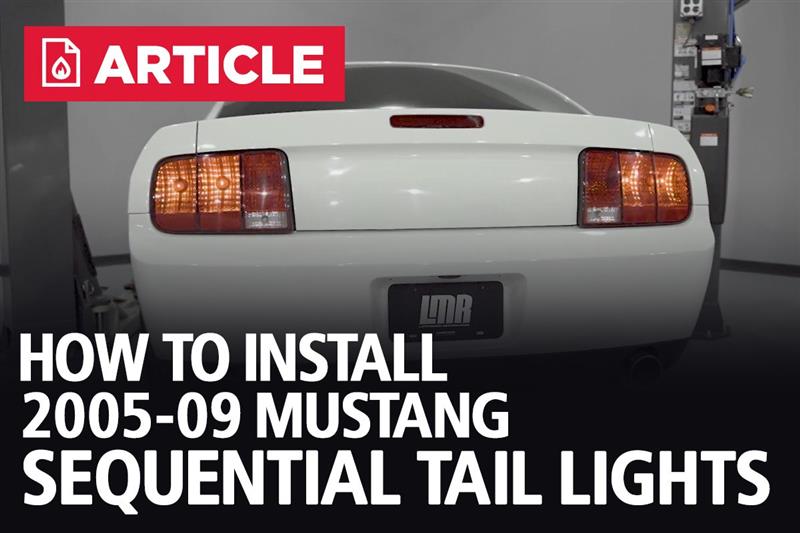 How To Install 05-09 Mustang Sequential Tail Light