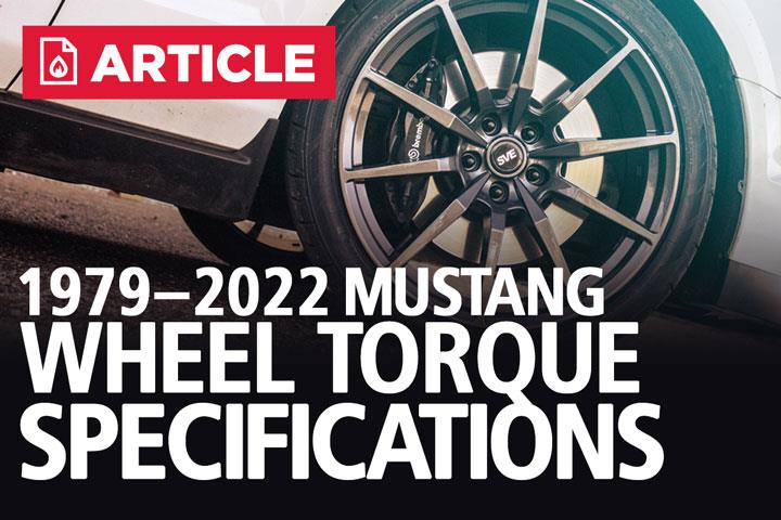 Mustang Wheel Torque Specs | 1979-2022 - LMR.com